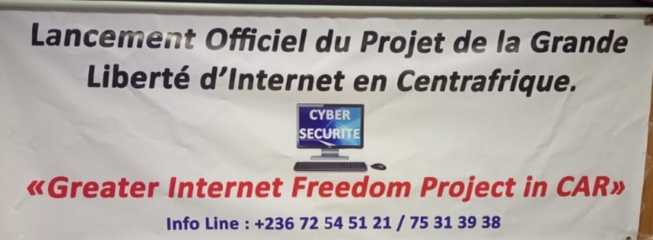 Le lancement du projet de la Grande liberté d’internet en RCA