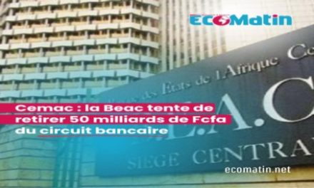 Cemac : la Beac tente de retirer 50 milliards de Fcfa du circuit bancaire