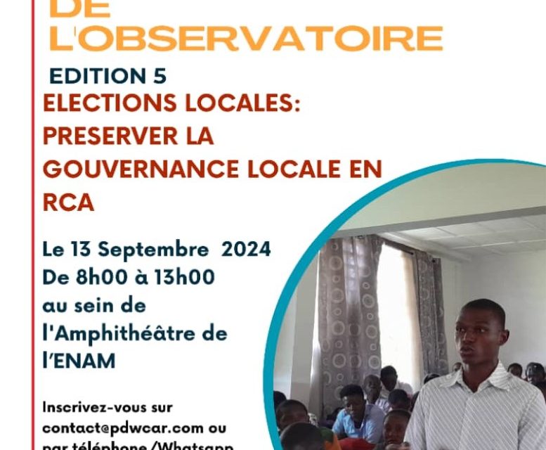 Journée de l’Observatoire sur les élections locales: Préserver la gouvernance locale en RCA