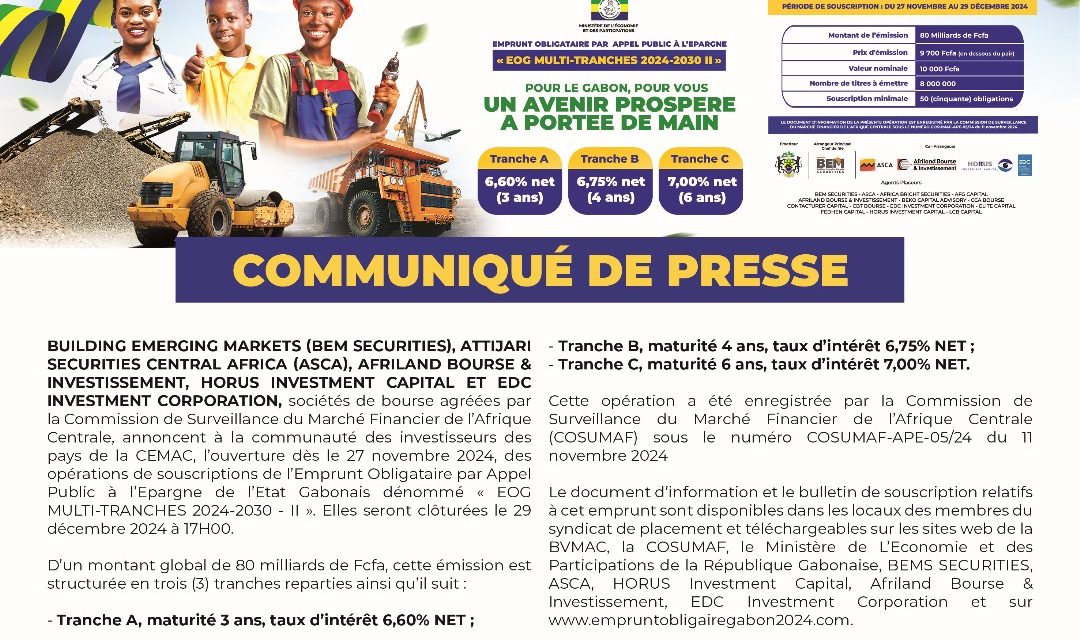 Annonce : Souscription de l’Emprunt Obligataire par Appel Public à l’Epargne de l’Etat Gabonais