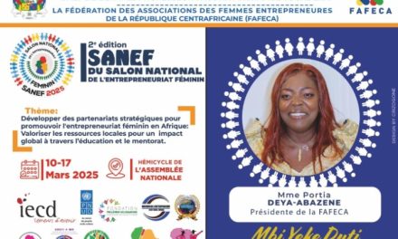 Centrafrique : la 2e édition du SANEF se prépare à l&rsquo;horizon