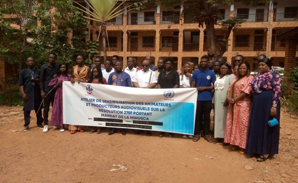 Centrafrique : les animateurs et les producteurs audio- visuels renforcent leurs capacités sur la résolution 2759 portant Mandat de la Minusca