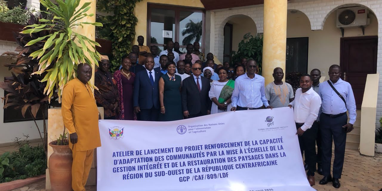 Centrafrique : le Gouvernement lance un projet de la protection de l’environnement avec l’appui financier de la FAO