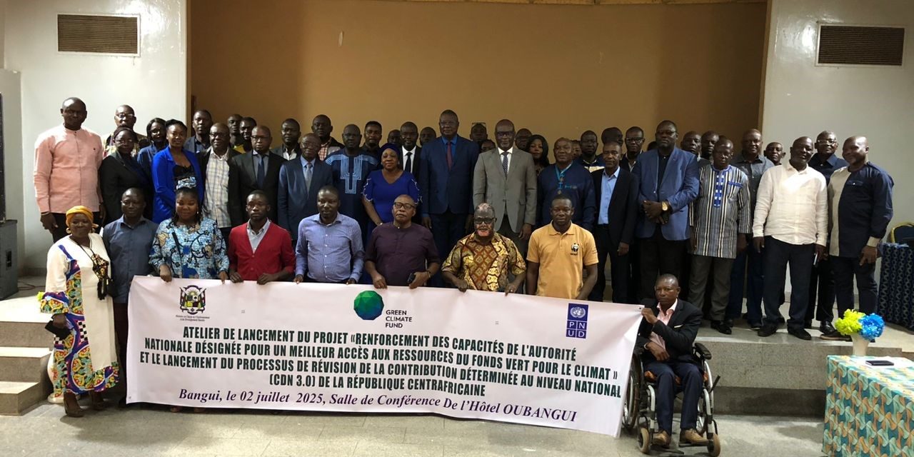 Centrafrique : lancement du projet de renforcement des capacités pour un meilleur accès au Fonds vert pour le climat