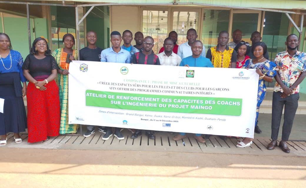 Centrafrique : le projet MAÏNGO renforce les capacités des coaches sur la mise en œuvre de la composante 1