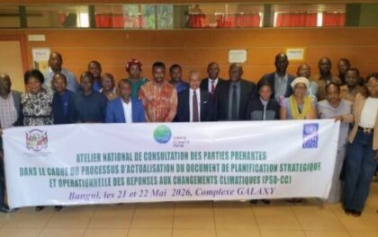 Centrafrique : le PNUD révise le Plan stratégique et opérationnel pour la lutte contre le changement climatique